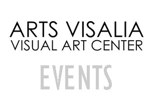 Arts Visalia Visual Art Center Events