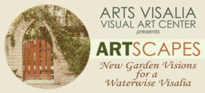 Arts Visalia Presents Art Scapes