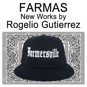 Farmas New Works By Rogelio Gutierrez